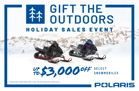 Polaris Snowmobiles is providing customers with up to $3000 off for their Holiday Sales Event.