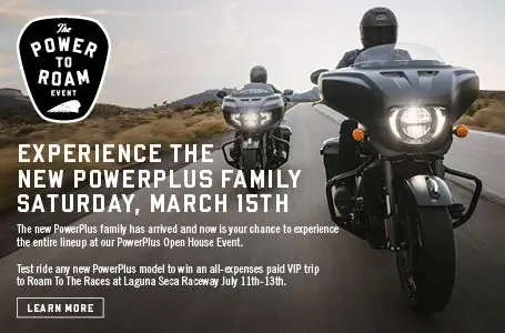 Join us on Saturday, March 15th for the PowerPlus Open House Event and test ride any of the new PowerPlus models for the first time!