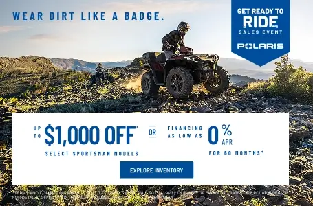 Polaris ATV trail riding. Up to $1000 Off Select Sportsman Models.
Financing as Low as 0% for 60 months.