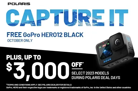 Capture it. Free GoPro Hero12 Black, Plus Up To $3,000 Off Select 2023 Models During Polaris Deal Days. October Only.