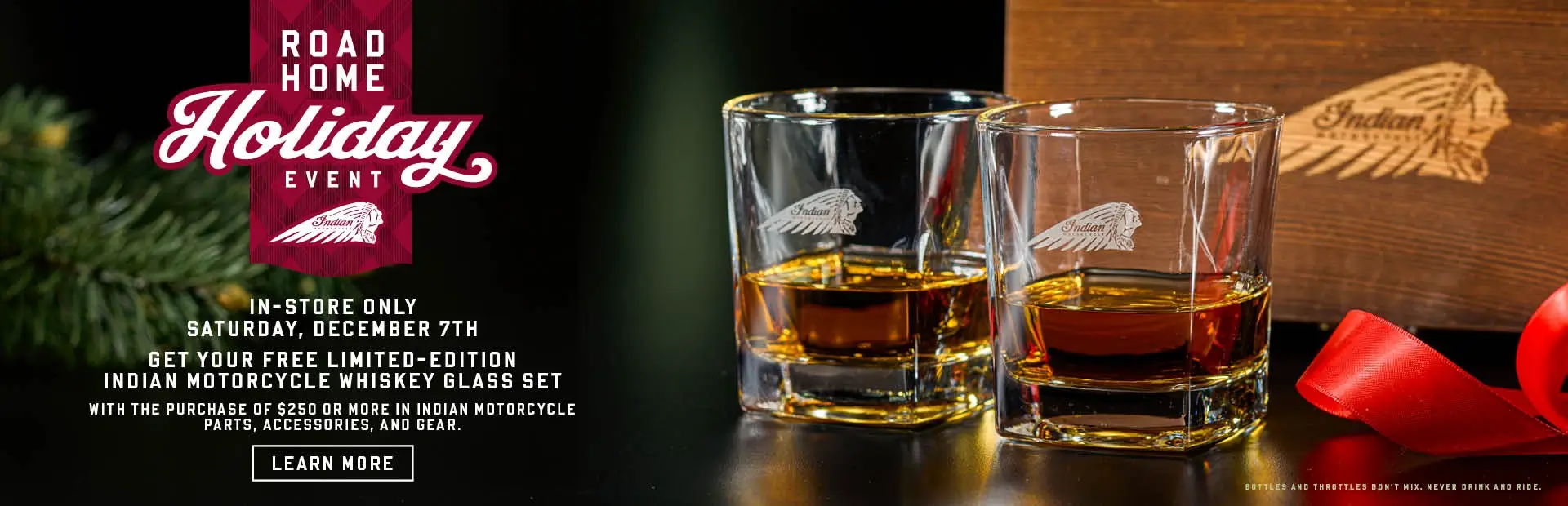 Get your Limited-Edition Indian Motorcycle Whiskey Glass Set when you spend $250 or more in Indian Motorcycle parts, accessories, and gear.