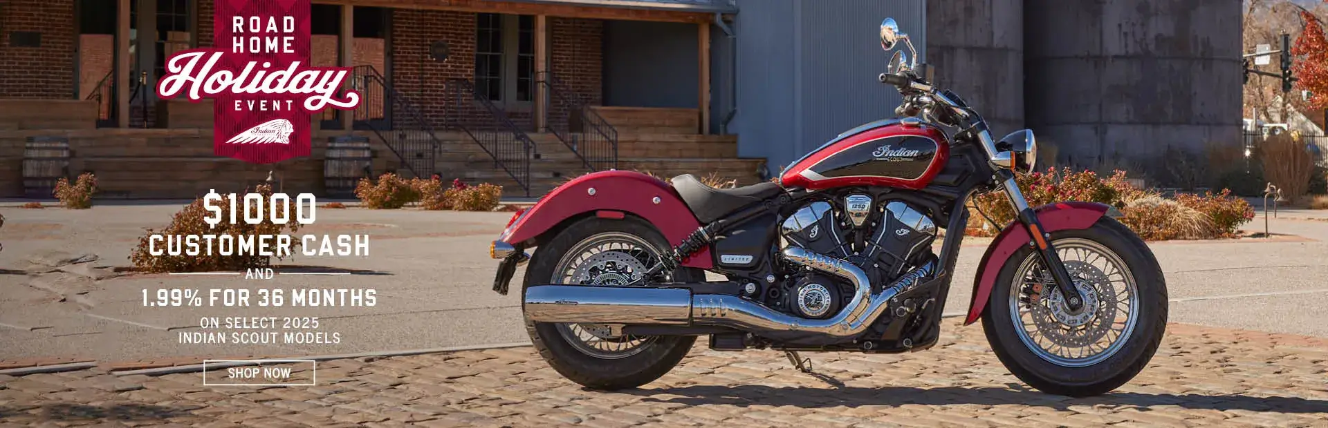 Payments as low as $141 a month on select new 2025 models. The Indian Scout family starting at $9,999