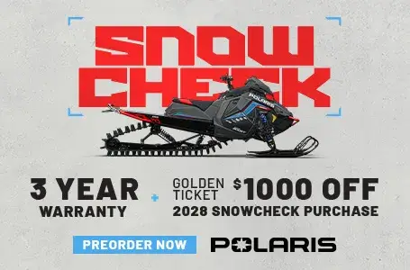 Polaris Snowmobiles is offering a 3 year warranty and $1,000 golden ticket toward a 2028 SnowCheck when you purchase a 2027 Polaris Snowmobile during SnowCheck, only from February 17 through March 13, 2026.