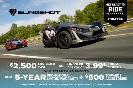 $2,500 Customer Cash or Financing offer for Slingshot SL and SLR Models
