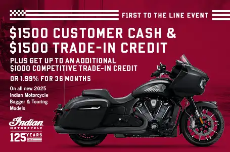 Get up to $1500 Customer Cash or 1.99% for 36 months on select 2025 Bagger  & Touring Models