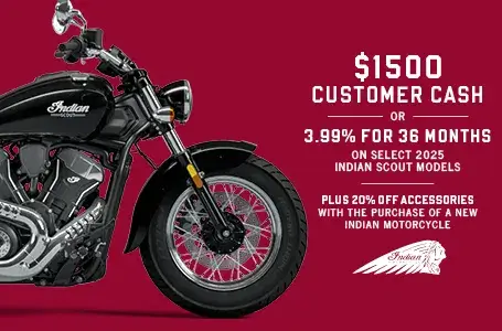 Get up to $1500 Customer Cash or 3.99% for 36 months on select 2025 Scout Models
