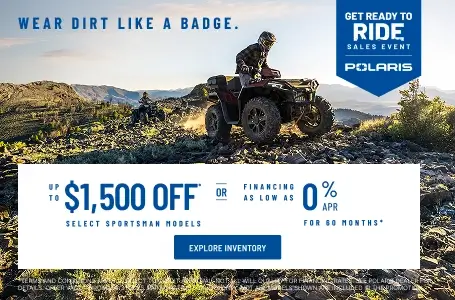 Polaris ATV trail riding. Up to $1500 Off Select Sportsman Models.
Financing as Low as 0% for 60 months.