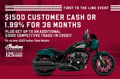 Get up to $1500 Customer Cash or 1.99% for 36 months on select 2025 Chief Models