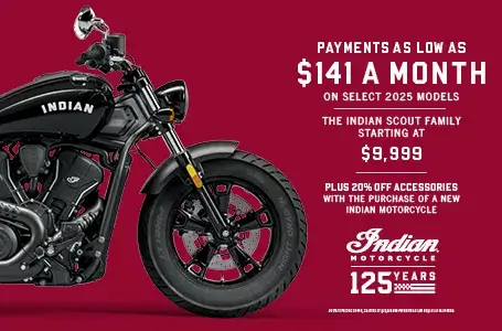 Payments as low as $141/Month. Plus, 20% off accessories with the purchase of a new Indian Motorcycle.