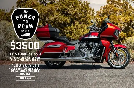 Promotion: $3,500 Customer Cash & Financing as Low as 3.99% for 36 Months. Plus get 20% off Accessories on Select 2024 Indian Pursuit Models.