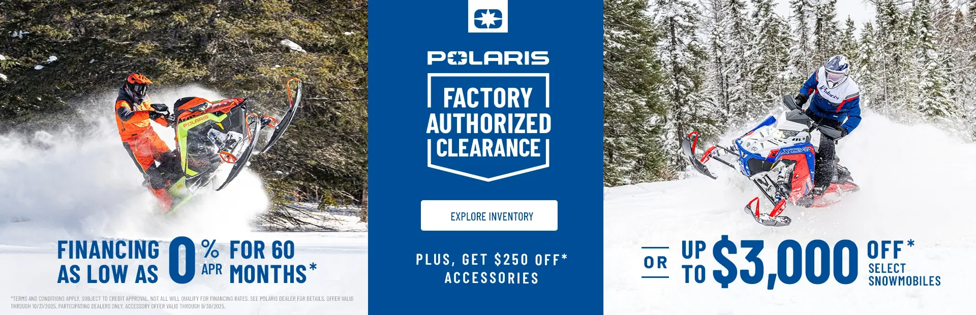 Polaris Snowmobiles is offering financing as low as 0% got 60 months OR up to $3,000 off on select snowmobiles for Factory Authorized Clearance sales event.